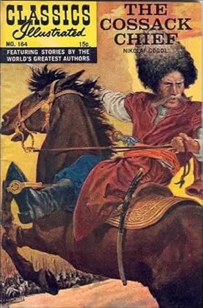 Classics Illustrated (Gilberton) #164 VG ; Gilberton comic book | Cossack Chief 1st Print