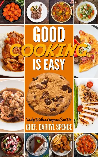 Good Cooking Is Easy