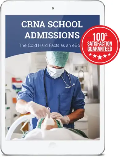 CRNA School Admissions: The Cold Hard Facts