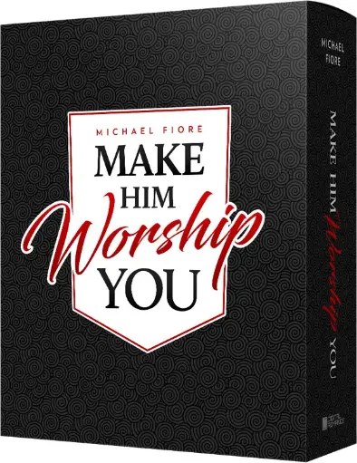 Make Him Worship You - Women's Relationship Monster