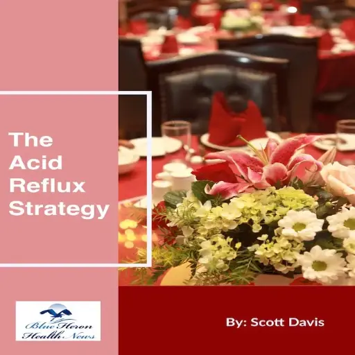 The Acid Reflux Strategy